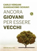 Ancora giovani per essere vecchi